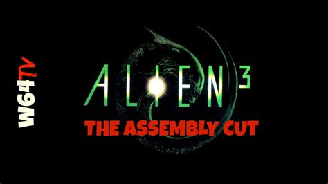 alien 3 assembly cut